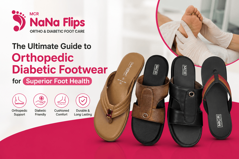 MCR Chappals The Ultimate Guide to Orthopedic Diabetic Footwear for Superior Foot Health